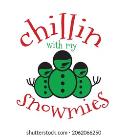 Christmas chillin t shirt vector typography design