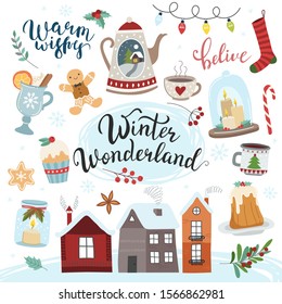 Christmas collection with seasonal elements: teapot, cups, garland, candles, lollipop, holly, branches, gingerbread cookies, cake, houses, snowflakes. Lettering: warm wishes, belive, winter wonderland