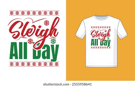 Christmas colorful sleigh all day t-shirt, Christmas Gift,  Christmas T-shirt, Ready to print, Modern, simple, lettering, tree, T-shirt Design Template