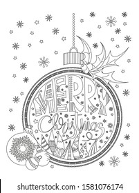 Christmas coloring page. Coloring Book for adults. Hand drawn lettering Merry Christmas, decoration, ornaments and snowflakes. Black and white vector illustration