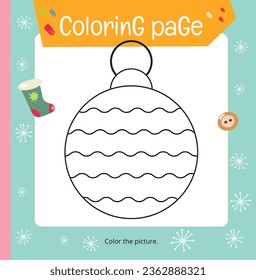 Christmas coloring page printable for children. Preschool games. Christmas Toy Ball. Square Page for Xmas Coloring Book. Vector illustration.