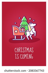 Christmas is coming greeting card with color icon element. Celebrating Christmas-eve. Postcard vector design. Decorative flyer with creative illustration. Notecard with congratulatory message