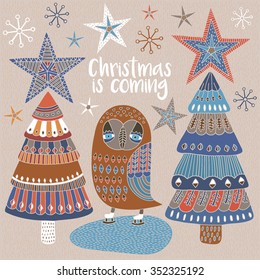 Christmas is coming, invitation card with owl and Christmas trees.