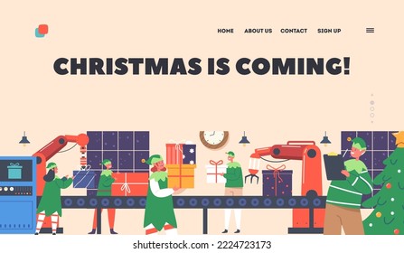 Christmas is Coming Landing Page Template. Santa Claus Factory Workflow. Elf Team Making Gift On Machinery Line, Funny Xmas Characters Working on Conveyor with Robot Arms. Cartoon Vector Illustration