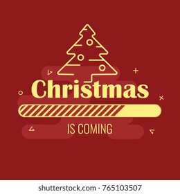 Christmas is coming. Progress bar and Christmas tree on red background.