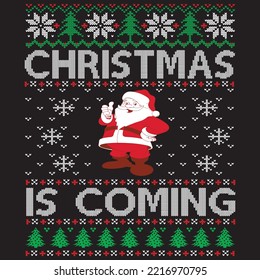 Christmas is coming t shirt design