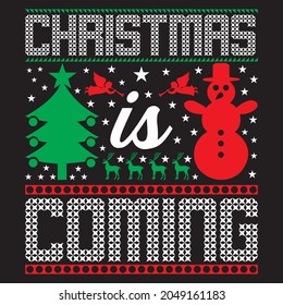 Christmas is coming t-shirt design, you can download the vector files.