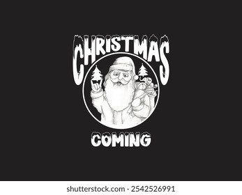 Navidades que vienen-Diseño blanco y negro de la camiseta del Vector de la tipografía