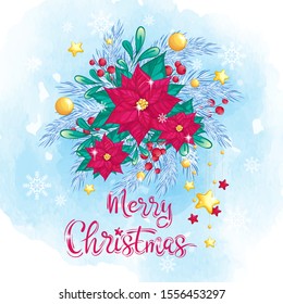 Christmas composition of blue Christmas tree branches, poinsettias, red berries and golden balls. Greeting card with handwritten inscription. Watercolor textural background and snowflakes.