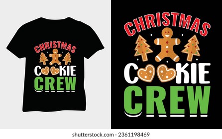 christmas cookie crew- Christmas day t-shirt