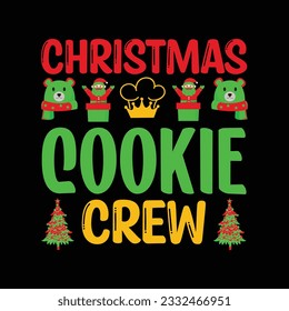 Christmas cookie crew, Christmas Vector, Christmas SVG, Funny Christmas