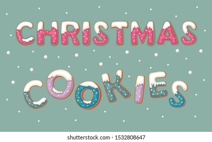 Christmas cookies vector illustration with gingerbread cookie letters in cartoon style on blue background. Letters in the form of ginger cookies with snow and sweet sprinkle. Christmas element.
