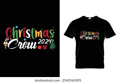 CHRISTMAS CREW 2024 -T-SHIRT DESIGN