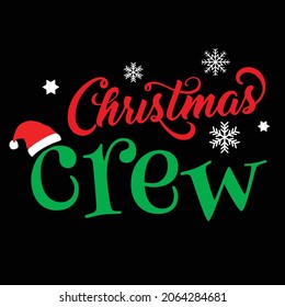 Christmas Crew ,Christmas, Holiday Printable Vector Illustration
 svg