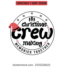 Christmas Crew- Christmas T shirt Design