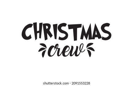 Christmas Crew -  Christmas Vacation Design and Clip Art