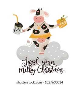 Christmas cute cartoon cow. Vector poster with hand drawn lettering - I wish you a milky Christmas. Animal greeting card and apparel print. New Year 2021.