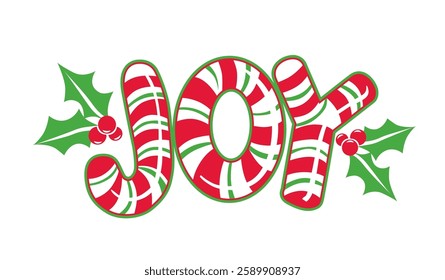 Christmas Cute Joy Text in Candy Cane with Holly Leaves and Berries- Christmas Candy Cane Vector Illustration