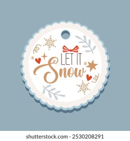 Design de etiqueta redonda bonito Natal com elementos de férias e letras Deixe nevar.