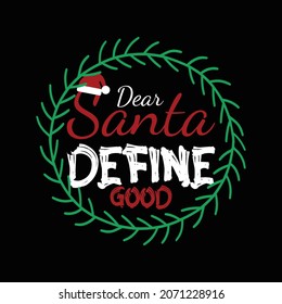 Christmas Day T Shirt Design And Vector Illustration. 
