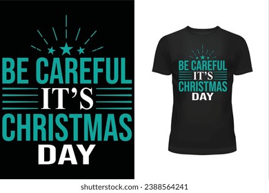 Christmas day t shirt design, Typography t shirt design, Holiday t shirt design, T shirt design