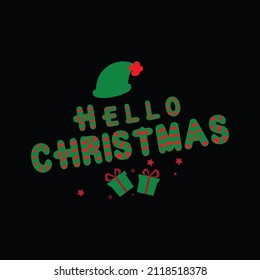 Christmas Day T-Shirt Design. Hello Christmas t-shirt design vector. For t-shirt print and other uses.