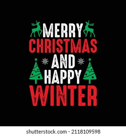 Christmas Day T-Shirt Design. Merry Christmas and happy winter t-shirt design vector. For t-shirt print and other uses.