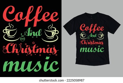 Christmas Day Typography and Graphic T-shirt Design