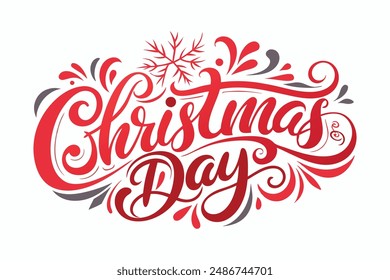 Christmas Day Typography T-Shirt Design isolated on a white background.
