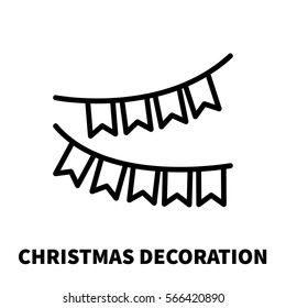 Christmas decoration icon or logo in modern line style. High quality black outline pictogram for web site design and mobile apps. 