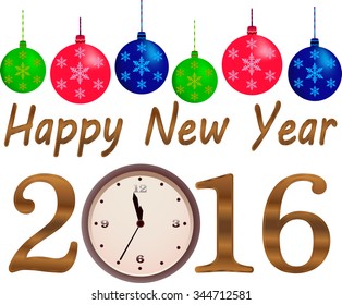 Christmas decorations, the inscription happy new year 2016, on the clock without two minutes of twelve, vector