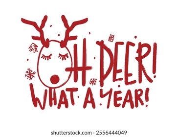 Christmas deer drawing and slogan text quote. Vector illustration design.