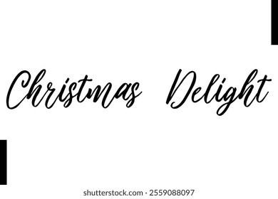 Christmas Delight text christmas holiday quotes istalist typography 