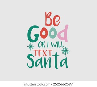Christmas Design, Hand drawn lettering phrase isolated on white background, Calligraphy T-shirt design, EPS, Files for Cutting, bag, cups, card