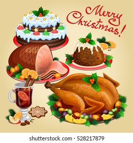 Christmas Dinner, Traditional Christmas Food And Desserts, Roast Turkey, Ham, Christmas Pie, Pudding, Mulled Wine. Vector Illustration