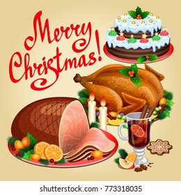 Christmas Dinner, Traditional Christmas Food And Desserts, Roast Turkey, Ham, Christmas Pie, Mulled Wine. Vector Illustration