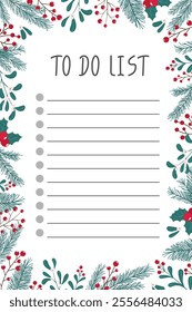 Christmas To Do List template with Green winter Plants. New Year checklist. Perfect for holiday planning. Creative Blank list for organizing festive tasks