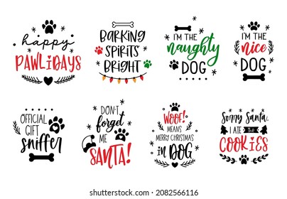 Christmas Dog Saying Set. Funny Santa Paws Quotes. Xmas Holidays Pet Or Cat Sign. Winter Furry Card.Vector Illustration Isolated On White Background.