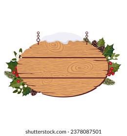 Christmas empty wooden hanging sign with holly, mistletoe, Christmas tree branches, snow. Snow-covered oval sign with Christmas decoration. Illustrated vector clipart.