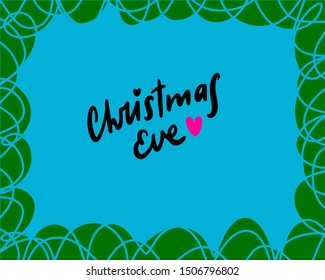 Christmas eve hand drawn vector illustration lettering abstract background green blue new year card