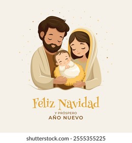 Christmas Eve Nativity scene. Merry Christmas. Holy Family. The Virgin Mary and Saint Joseph with the newborn Jesus Christ. With the words in Spanish: Merry Christmas and Happy New Year
