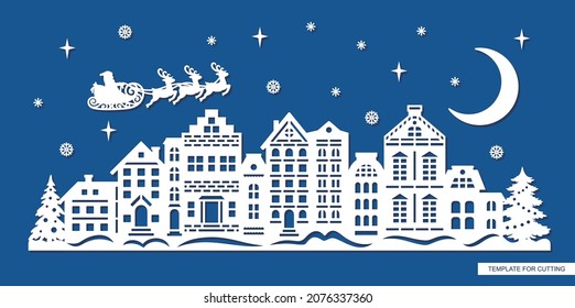 Christmas fabulous cityscape. On a winter night, Santa Claus in a sleigh flies over houses, firs, snowdrifts. Silhouette of New Years decoration. Template for plotter laser cutting of paper, cnc.