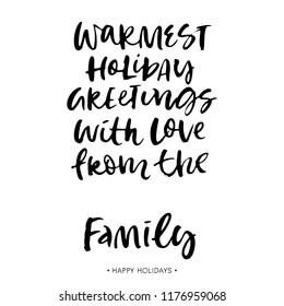 Christmas family greeting card with calligraphy quote. Handwritten modern brush lettering phrase. Hand drawn design elements.