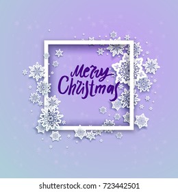 Christmas festive snowflakes background for holiday invitation or card. Celebration illustration for design banner, ticket, leaflet and so on. Paper cut winter decoration. Merry Christmas lettering.