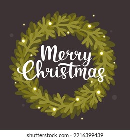 Christmas fir wreath with calligraphy lettering. Coniferous circle frame with christmas congratulation and  sparkle.