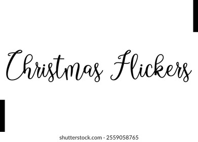 Christmas Flickers text christmas holiday quotes istalist typography 