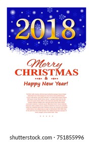 Christmas flyer. Gold numbers 2018 on a dark background in the snow. Below on a white background, the words "Merry Christmas and a Happy New Year" and a place for the text are written. Vector
