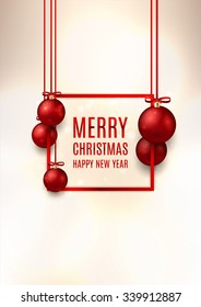 Christmas flyer with Christmas red balls. Elegant vector illustration with a congratulation.