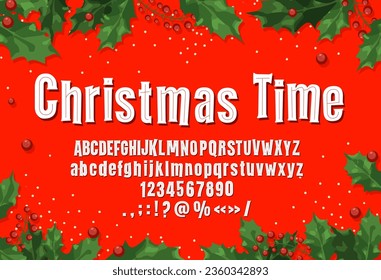 Christmas font, type. Holiday typeface. Xmas celebration English alphabet complete typeset or latin ABC punctuation and numeral vector symbols. New Year or Christmas font letters and holly leaves