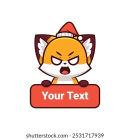 christmas fox with angry expression holding text label
